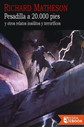 descargar libro Pesadilla a 20.000 pies y otros relatos insólitos y terroríficos