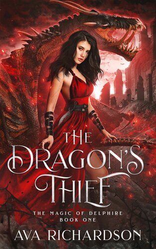 descargar libro The Dragon's Thief: A Clean YA Dragon Shifter Romantic Fantasy Adventure With A Unique Magic Spin (The Magic of Delphire Book 1)