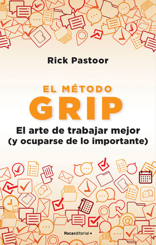 libro gratis El método Grip. El arte de trabajar mejor (y ocuparse de lo importante)