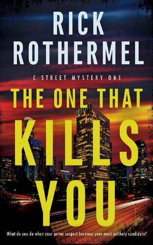 descargar libro The One That Kills You: A Private Eye Mystery (C Street Mystery Book 1)