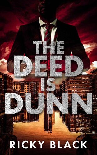 libro gratis The Deed is Dunn: A Leeds Gangland Crime Fiction Thriller (The Dunn Family Series Book 4)