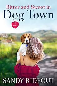 descargar libro Bitter and Sweet in Dog Town