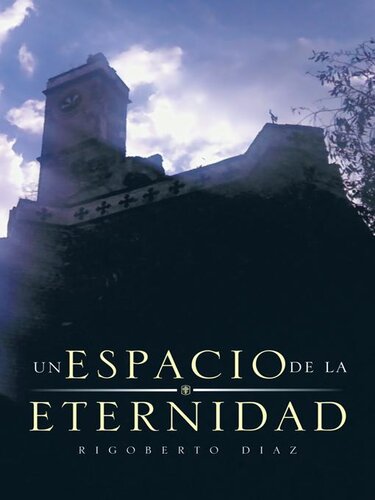 descargar libro Un Espacio De La Eternidad