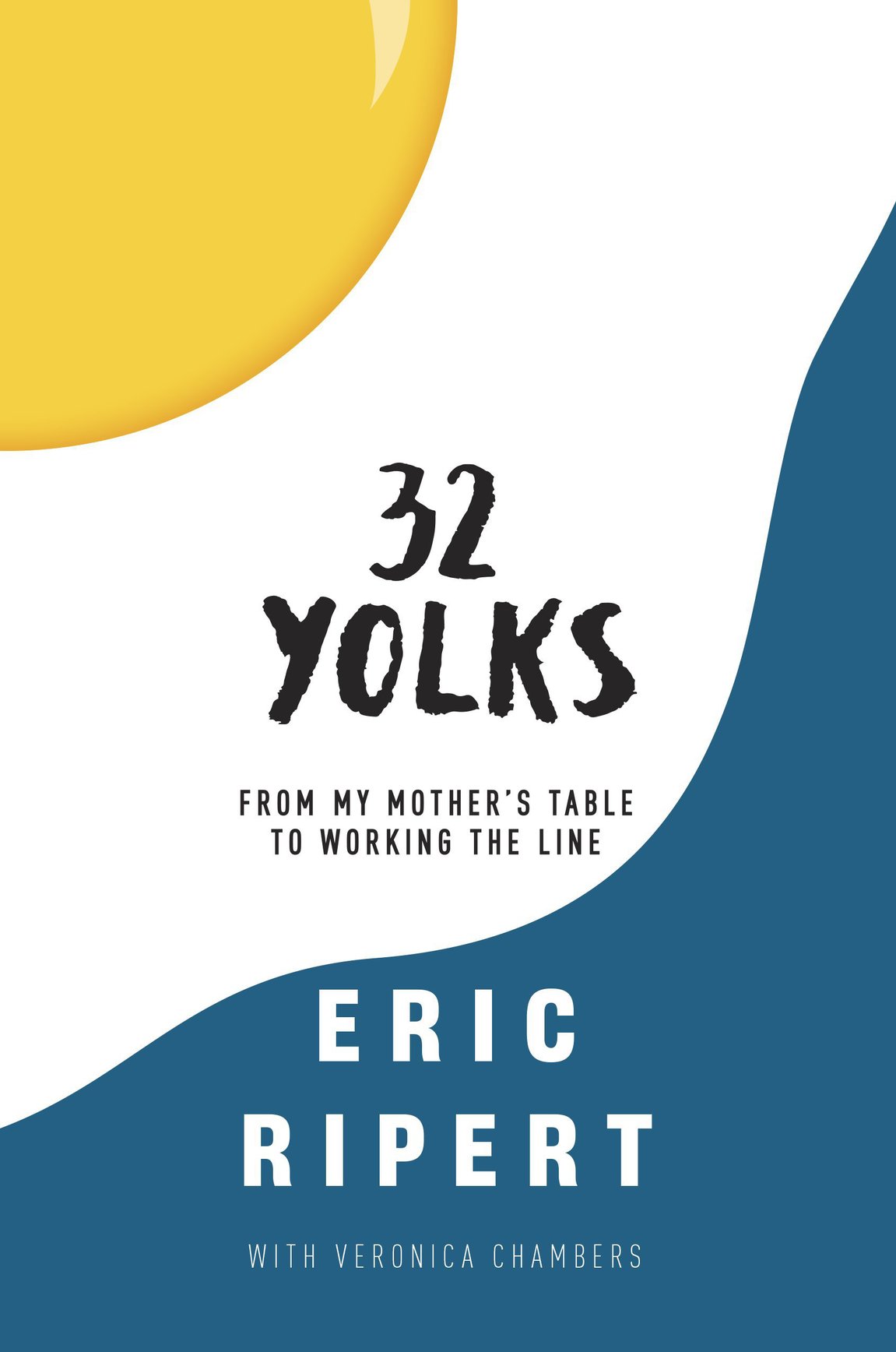 descargar libro 32 Yolks: From My Mother's Table to Working the Line