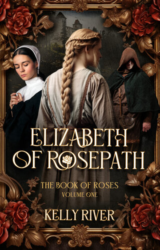 libro gratis Elizabeth of Rosepath: The Book of Roses, Volume One