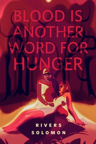 descargar libro Blood Is Another Word for Hunger: A Tor.com Original