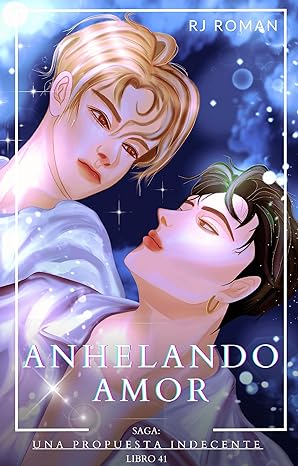 libro gratis Anhelando amor (Una propuesta indecente #41)