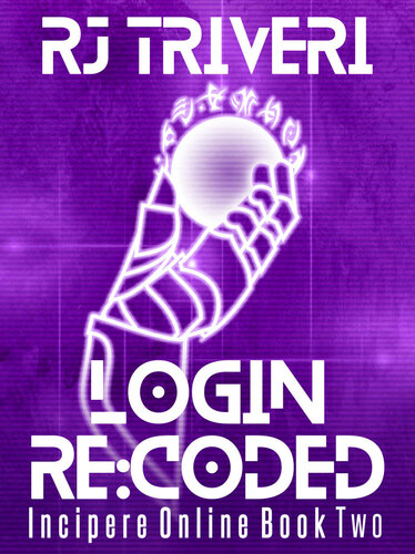 descargar libro Login Re:Coded: A LitRPG Novel (Incipere Online Book 2)