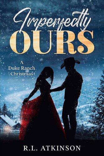 libro gratis Imperfectly Ours: A Duke Ranch Christmas