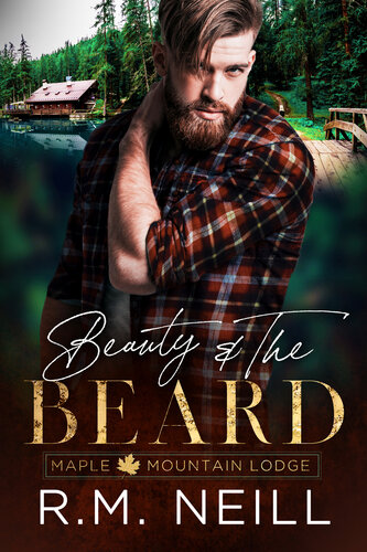 descargar libro Beauty and the Beard: MM Second Chance, Opposites Attract Romance (Maple Mountain Lodge Book 1)