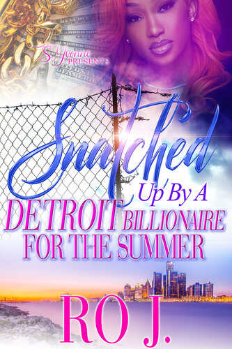 libro gratis Snatched Up By A Detroit Billionaire For The Summer (A Snatched Up Summer Book 14)