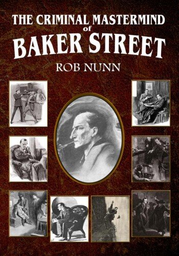 descargar libro Sherlock Holmes - The Criminal Mastermind of Baker Street