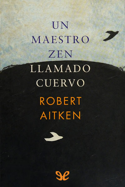 descargar libro Un maestro zen llamado Cuervo