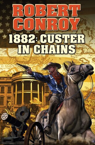 descargar libro 1882: Custer in Chains (2015)