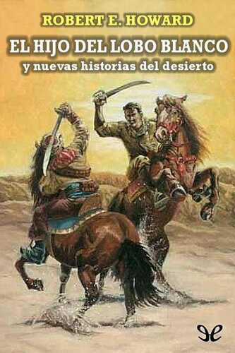 descargar libro El hijo del Lobo Blanco y nuevas historias del desierto