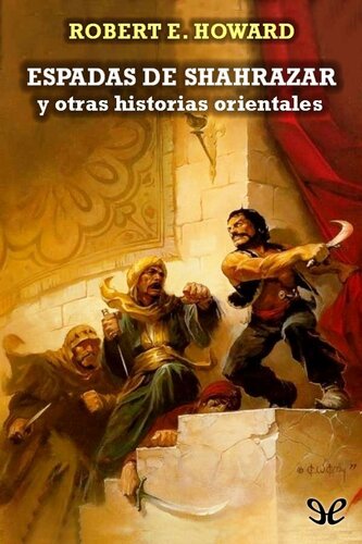 descargar libro Espadas de Shahrazar y otras historias orientales