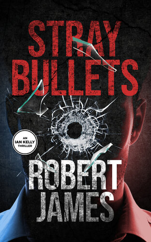 descargar libro Stray Bullets: An Ian Kelly Thriller (Book 1)