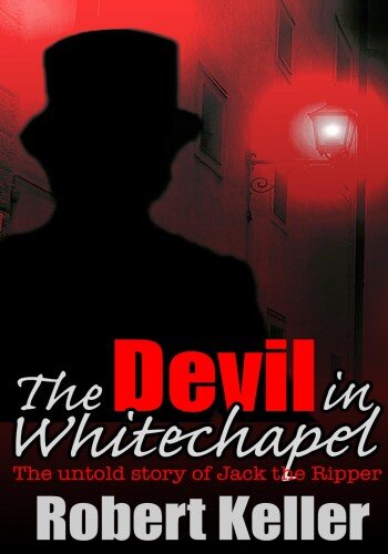 descargar libro The Devil in Whitechapel: The Untold Story of Jack the Ripper