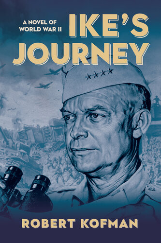 descargar libro Ike's Journey: A Novel of World War II