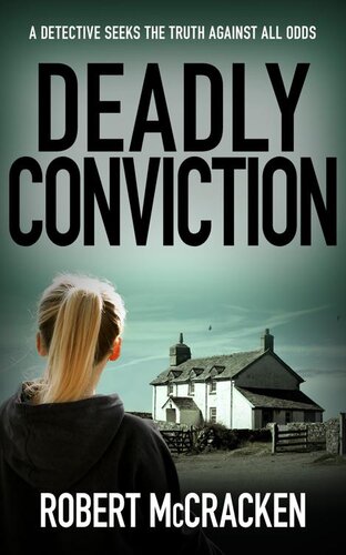 descargar libro DEADLY CONVICTION: a detective seeks the truth against all odds (DI Tara Grogan Book 7)