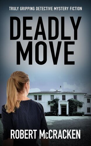 descargar libro DEADLY MOVE: Truly gripping detective mystery fiction