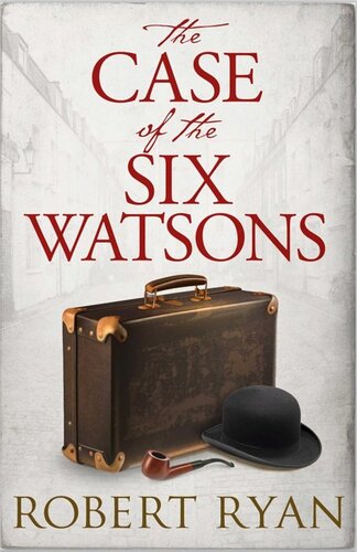 descargar libro Dr John Watson 04 The Case of the Six Watsons