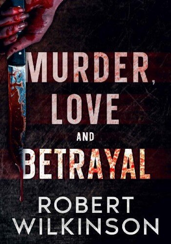 descargar libro Murder, Love, and Betrayal