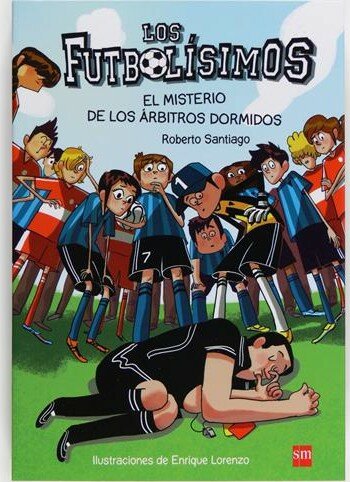 descargar libro Los Futbolísimos 1. El misterio de los árbitros dormidos