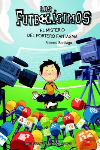 descargar libro Los Futbolísimos 3. El misterio del portero fantasma