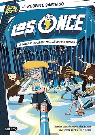 libro gratis El lateral izquierdo más rápido del mundo (Los Once #05)