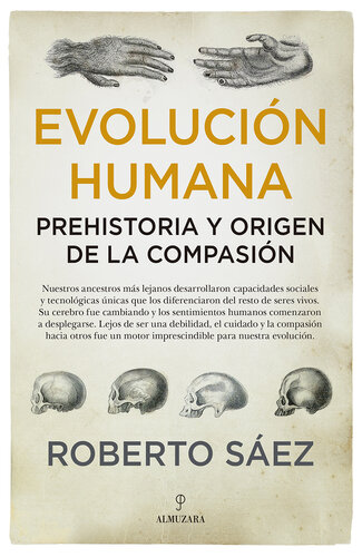 descargar libro Evolució humana: Prehistoria y origen de la compasió