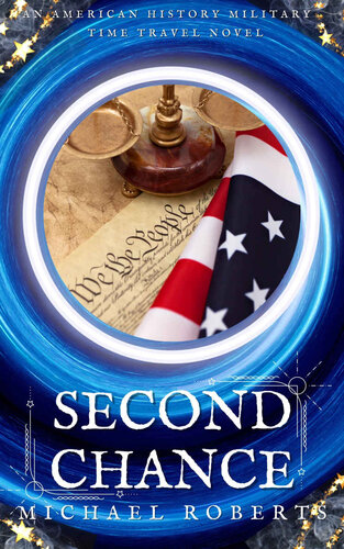 descargar libro Second Chance: An Alternative American History Military Time Travel Novel