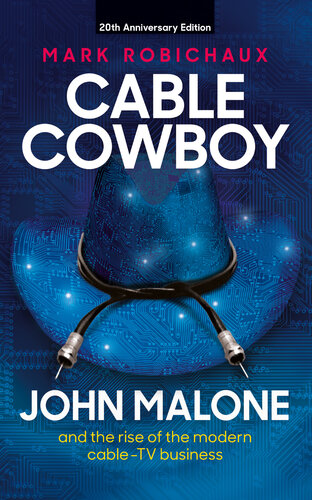 descargar libro Cable Cowboy : John Malone and the rise of the modern cable-TV business