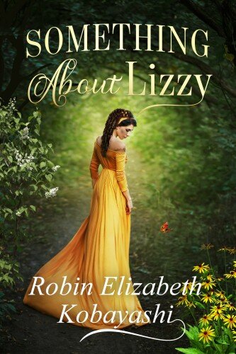 libro gratis Something About Lizzy: Family Secrets Post-Pride and Prejudice (Sofia-Elisabete #5)