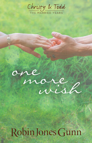 descargar libro One More Wish: Christy & Todd: The Married Years Series