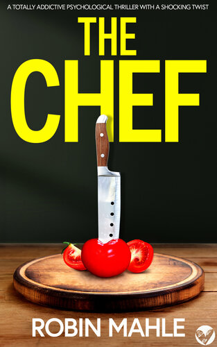 descargar libro The Chef: A totally addictive psychological thriller with a shocking twist