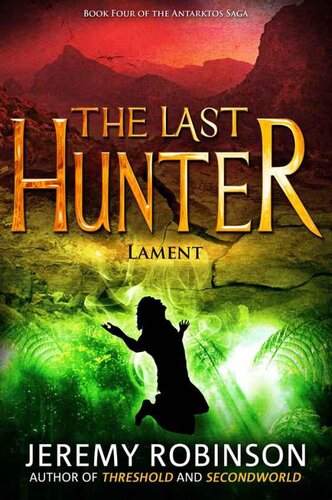 descargar libro The Last Hunter - Lament (Book 4 of the Antarktos Saga)