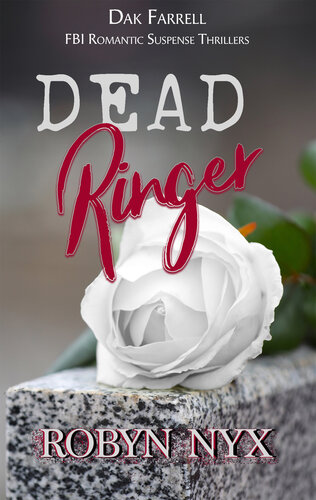 descargar libro Dead Ringer: Three bodies. One killer. No motive? (Dak Farrell: FBI Romantic Suspense Thrillers Book 2)