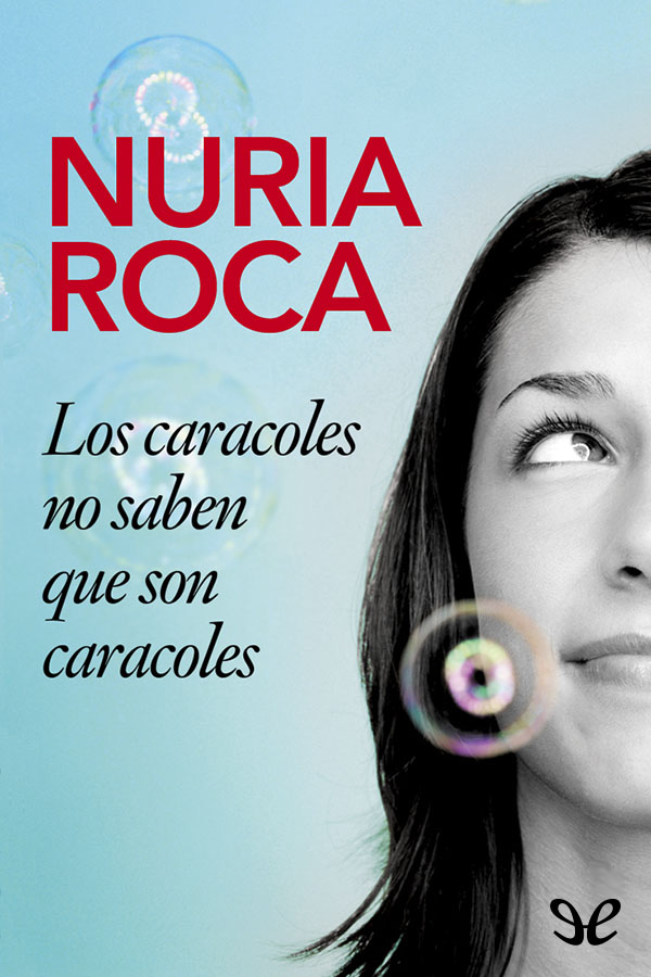 libro gratis Los caracoles no saben que son caracoles