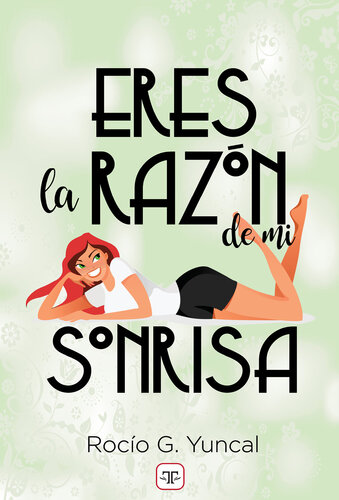 descargar libro Eres la razón de mi sonrisa