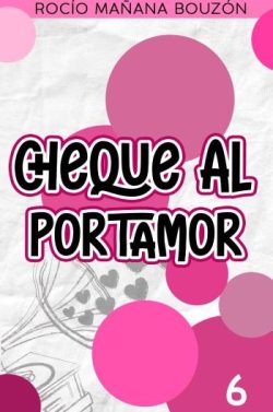 libro gratis Cheque al portamor (Un amor al compás 6)