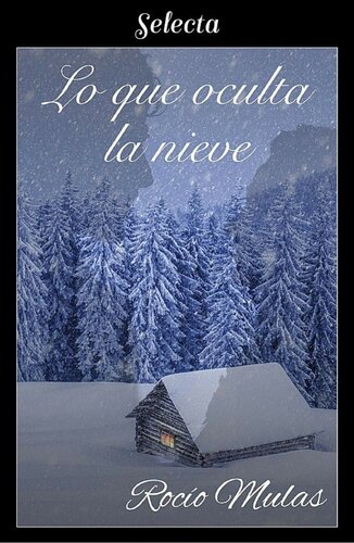 descargar libro Lo que oculta la nieve