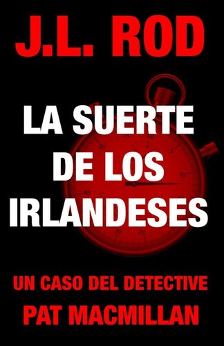 descargar libro La suerte de los irlandeses. Un caso del detective Pat MacMillan (Spanish Edition)