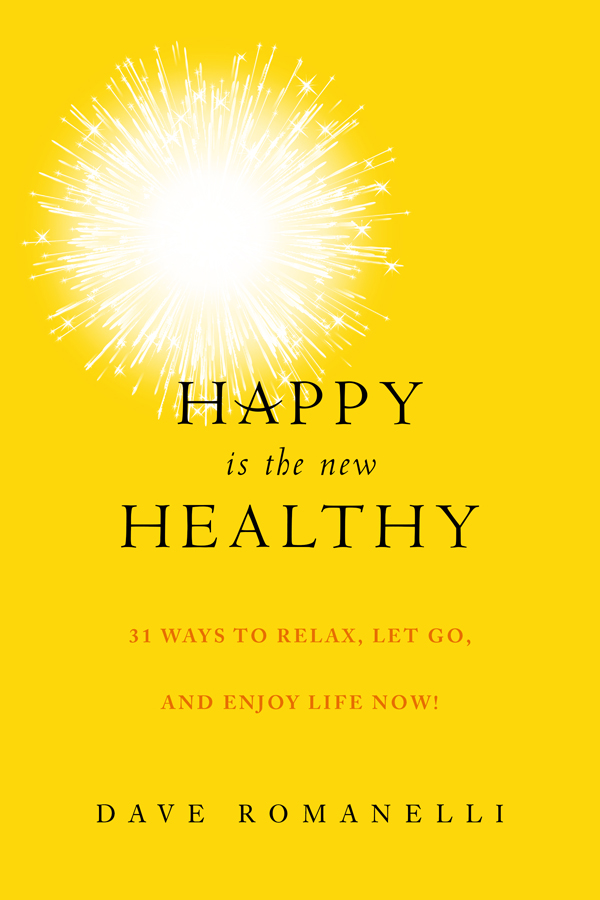 descargar libro Happy Is the New Healthy