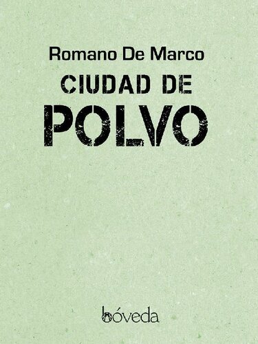 descargar libro Ciudad de polvo (Fondo General - Narrativa) (Spanish Edition)