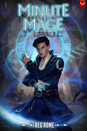 descargar libro Minute Mage: A LitRPG Adventure