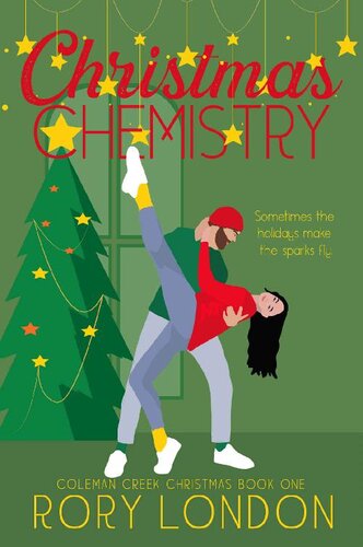 descargar libro Christmas Chemistry: A Small Town Holiday Romance (Coleman Creek Christmas Book One)