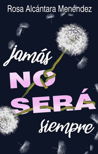 descargar libro Jamás no será siempre