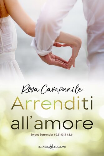 descargar libro Arrenditi all'amore