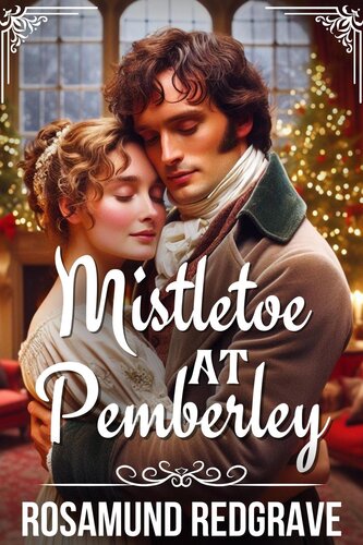 libro gratis Mistletoe at Pemberley: A Pride & Prejudice Variation